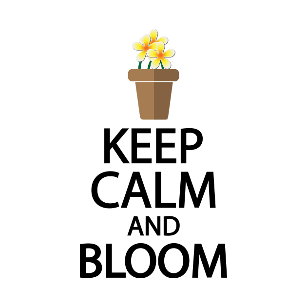 Keep calm and bloom by It'sMyTime