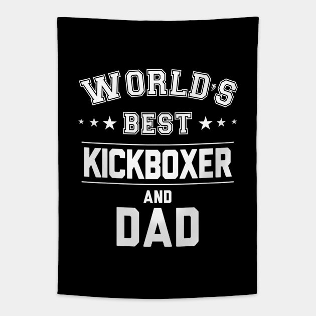 World's Best Kickboxer And Dad Tapestry by Rebus28