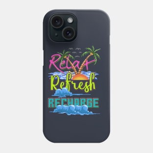 Relax Refresh Recharge Pixel Phone Case