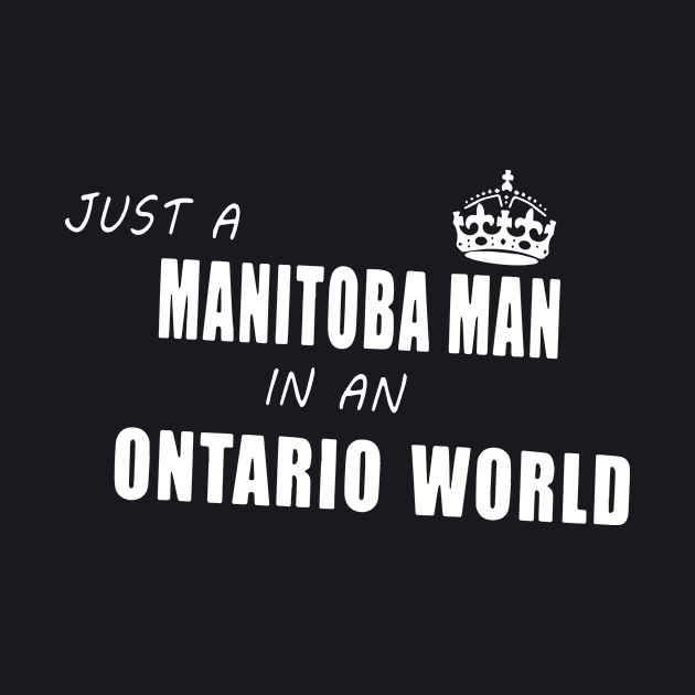 Just A Manitoba Man In An Ontario World Daughter by erbedingsanchez