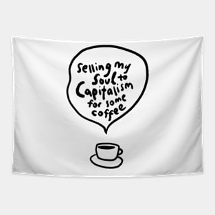 Selling my soul for coffee Tapestry