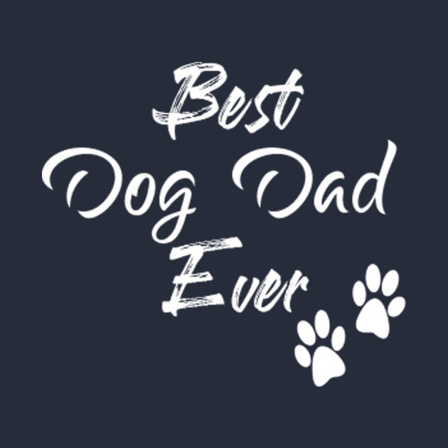 Best Dog Dad Ever, Fathers Day Gift by Elitawesome