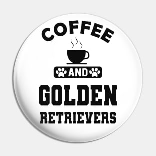 Golden Retriever - Coffee and golden retrievers Pin