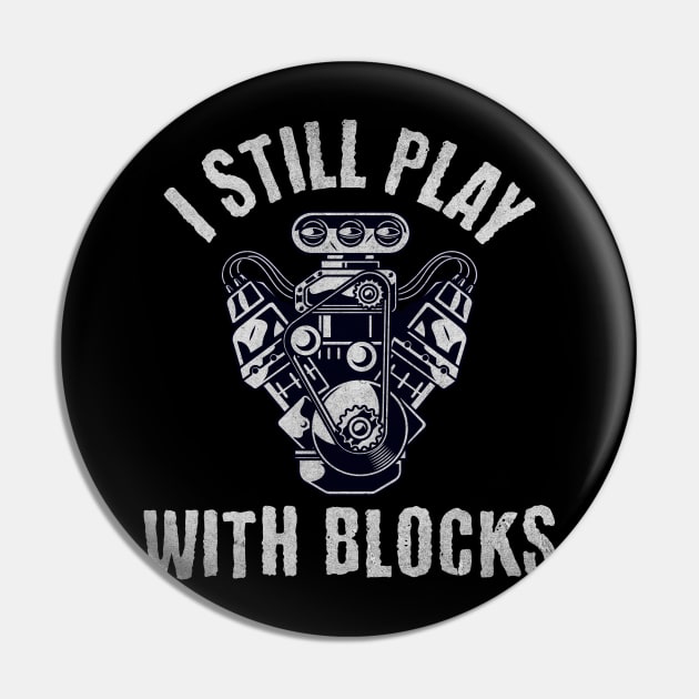 I Still Play With Blocks Pin by BankaiChu