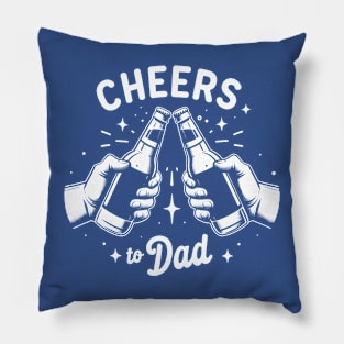 Cheers To Dad Design Pillow