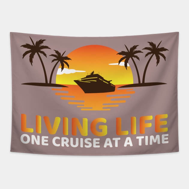 Living Life One Cruise At A Time Tapestry by OffTheDome