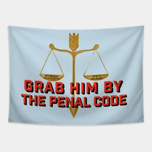 Grab him by the penal code Tapestry