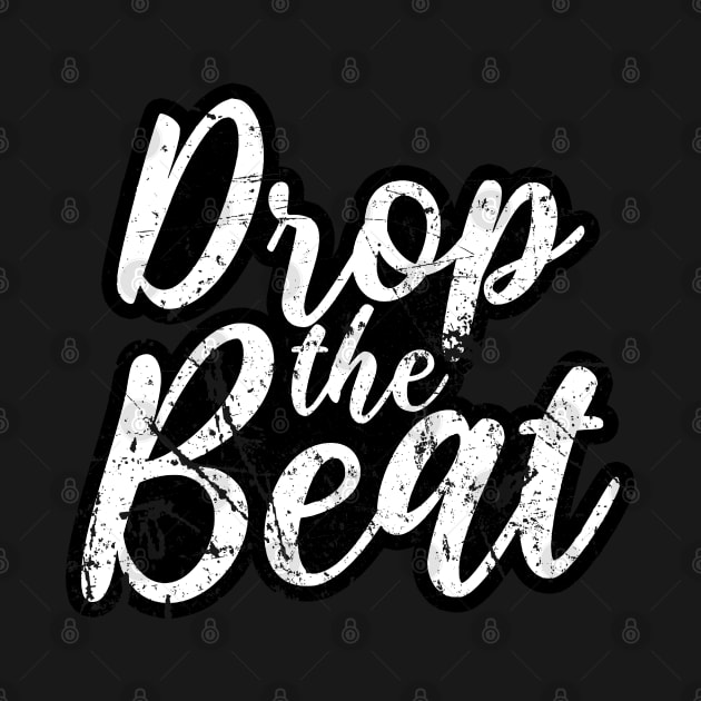 DROP THE BEAT - HIP HOP SHIRT GRUNGE 90S COLLECTOR WHITE EDITION by BACK TO THE 90´S