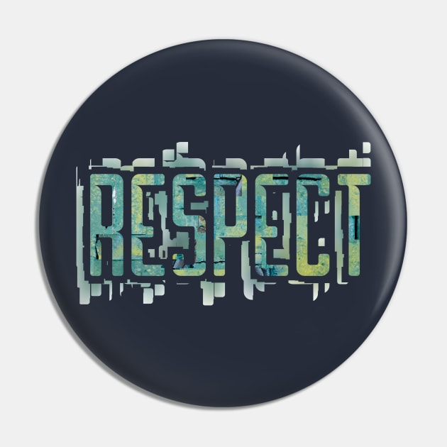 The Simple Message of Respect Pin by donovanh