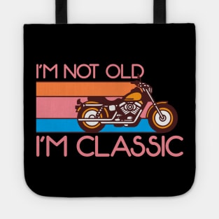 I'M NOT OLD Tote