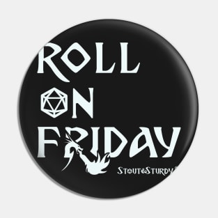 Roll on Friday [White text} Pin