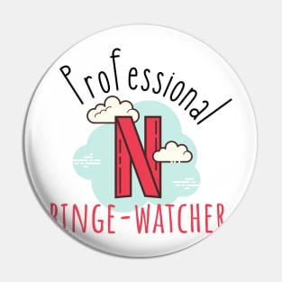 Professional Netflix Binge Watcher Pin