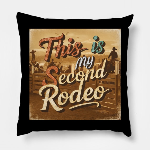 Dynamic Vintage Typography: 'This is My Second Rodeo Pillow by Creativoo