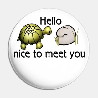 Hello nice to meet you (turtle) Pin