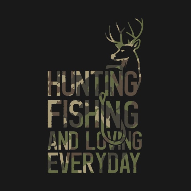 Funny Fishing And Hunting Camo Hunter Fisherman Camouflage by mrsmitful01