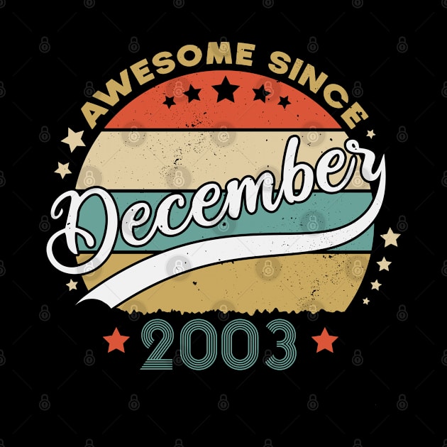 Awesome Since December 2003 Birthday Retro Sunset Vintage by SbeenShirts