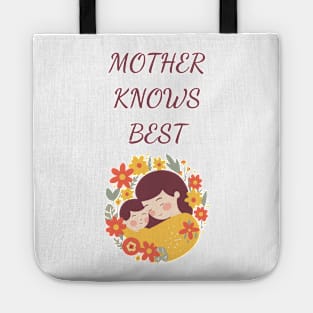 Mother knows best Tote