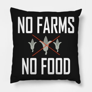 No Farms No food Pillow