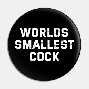 Worlds Smallest Cock Pins and Buttons for Sale TeePublic