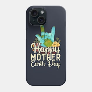 Happy Mother Earth Day Environment Floral Hand Distressed Phone Case