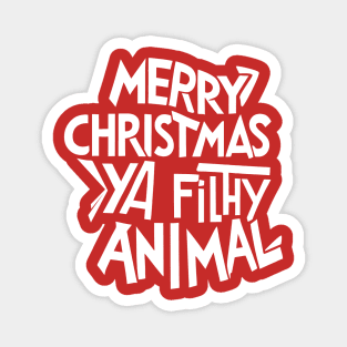 Merry Christmas ya filthy animal Magnet