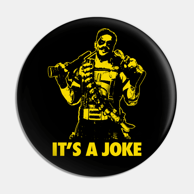 WATCHMEN - The Comedian - It's a joke Pin by ROBZILLA