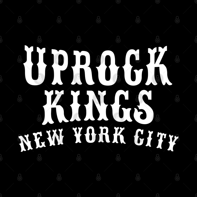 Uprock Kings New York City -for B-Boys and Uprock Lovers by Boogosh