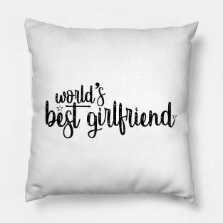 World's Best Girlfriend Pillow