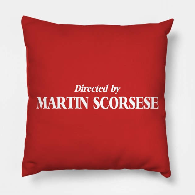 directed by martin scorsese Pillow by remerasnerds