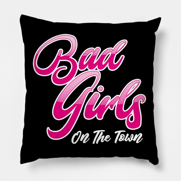 Bad Girls On The Town Pillow by Citrus Canyon