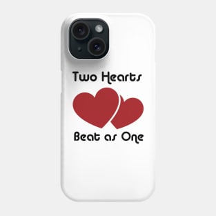 Two Hearts Beat as One Phone Case