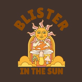 Blister In The Sun T-Shirt