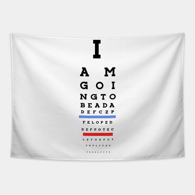 I am going to be a dad! Eye Chart Tapestry by guayguay