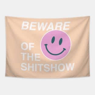 Beware of the shitshow Tapestry