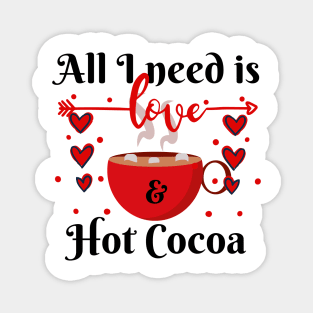 All I Need is Love and Cocoa Magnet