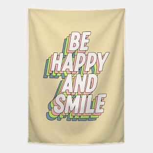 Be Happy and Smile by The Motivated Type Tapestry