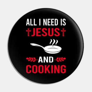 I Need Jesus And Cooking Pin