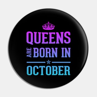 Queens are born in October Cool birthday and Halloween Gift Pin