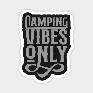 Camping vibes only Magnet