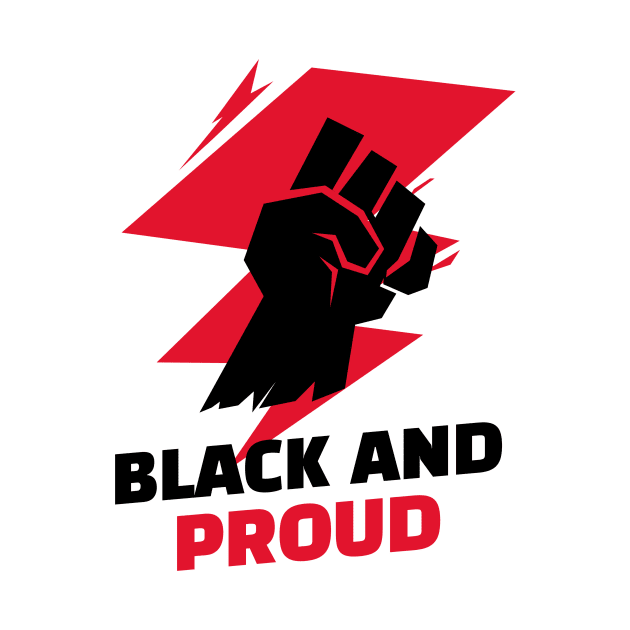 Black And Proud / Black Lives Matter / Equality For All by Redboy