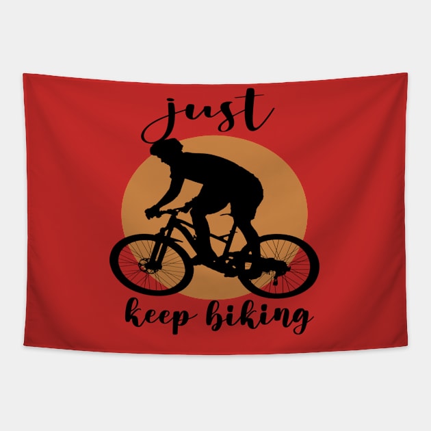 just keep biking Tapestry by care store