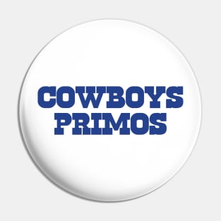 Cowboys Primos Pin