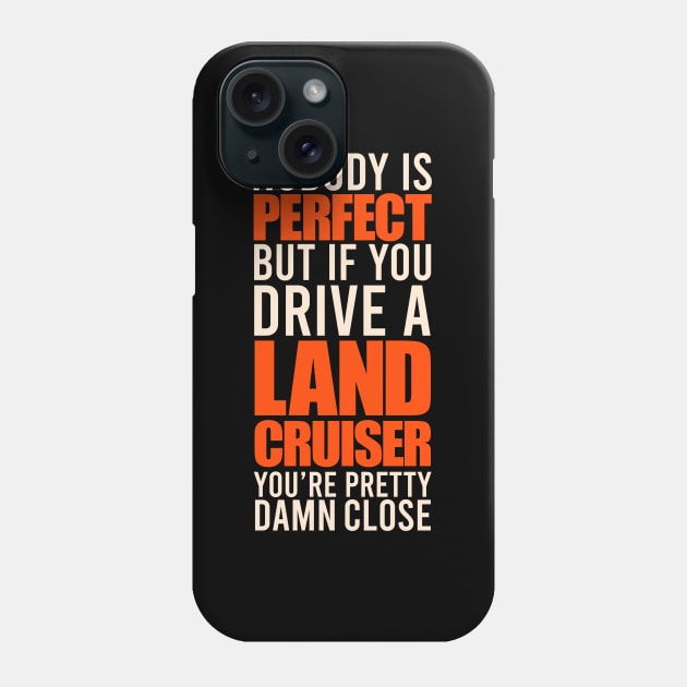 Land Cruiser Owners Phone Case by VrumVrum