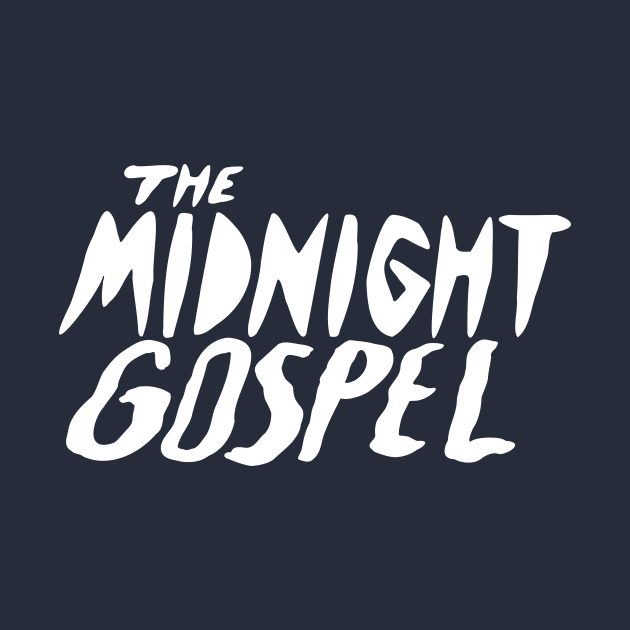 Midnight Gospel by Woah_Jonny