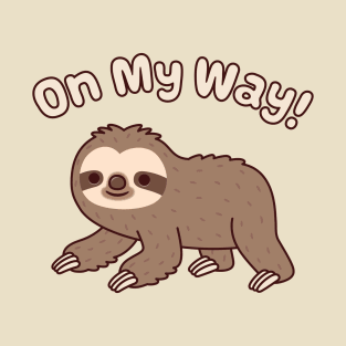 Cute Crawling Sloth On My Way Funny T-Shirt