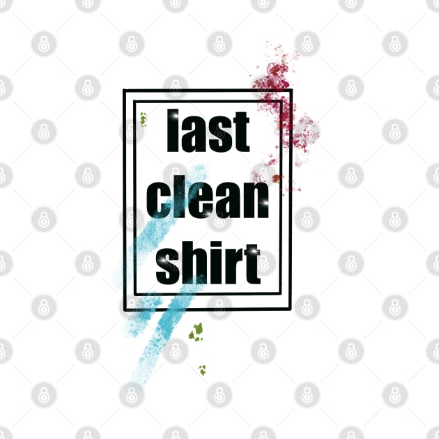 last clean shirt by weilertsen