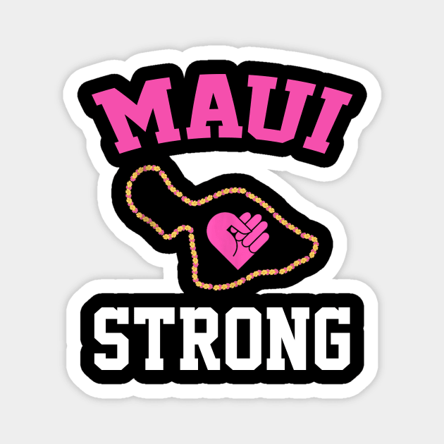 Pray for Maui Hawaii Strong Magnet by dalioperm