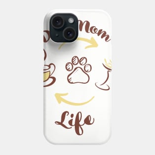 Dog Mom Life Coffee Tee Tshirt Phone Case