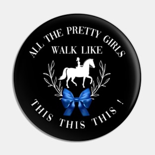 Dressage: All the pretty girls walk like this! Pin