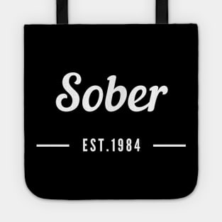 Sober Since 1984 - 12 Step Addict Alcoholic Tote